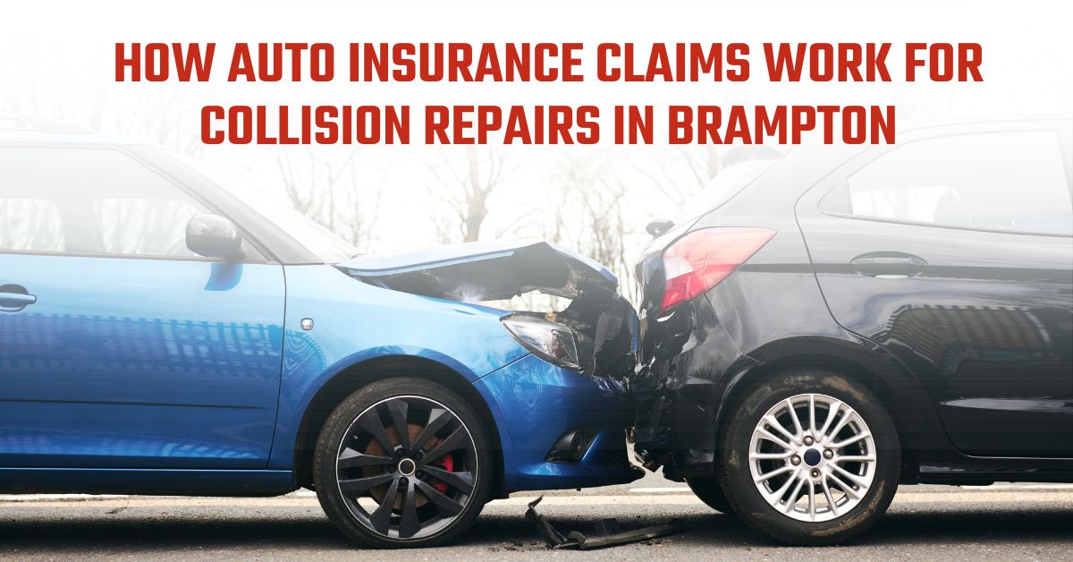 Read more about the article How Auto Insurance Claims Work for Collision Repairs in Brampton